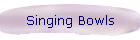 Singing Bowls